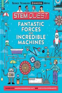 Fantastic Forces and Incredible Machines