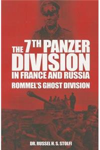 The 7th Panzer Division in France and Russia