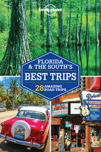 Lonely Planet Florida & the South's Best Trips 3