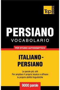 Vocabolario Italiano-Persiano per studio autodidattico - 9000 parole