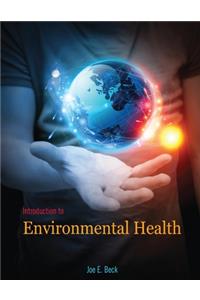 INTRODUCTION TO ENVIRONMENTAL HEALTH