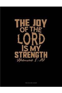 The Joy of the Lord Is My Strength - Nehemiah 8