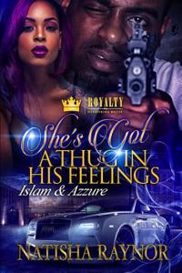 She's Got a Thug in His Feelings: Islam & Azzure