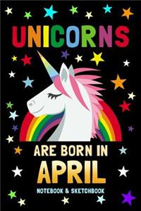 Unicorns Are Born in April Notebook & Sketchbook