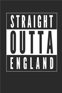 Straight Outta England Notebook Journal