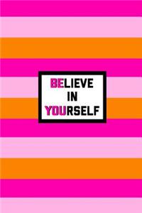 Believe in Yourself