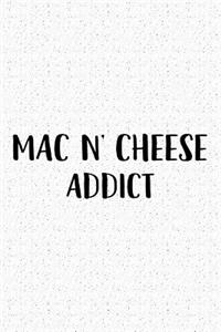 Mac and Cheese Addict