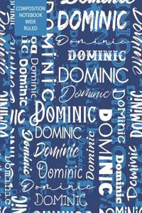 Dominic Composition Notebook Wide Ruled