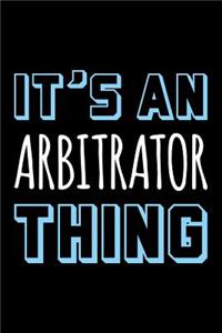 It's an Arbitrator Thing