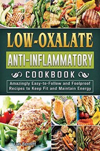 Low-Oxalate Anti-Inflammatory Cookbook