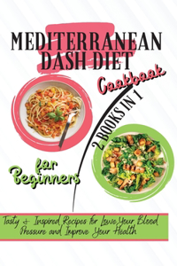 Mediterranean Dash Diet Cookbook For Beginners