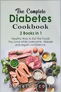 The Complete Diabetes Cookbook