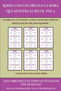 Fichas educativas para niños (Rodea con un círculo la hora que muestra el reloj- Vol 2)