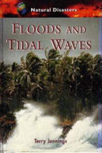 NAT DISASTERS FLOODS TIDAL WAVES