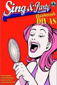 Sing and Party: Hairbrush Divas