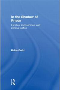 In the Shadow of Prison