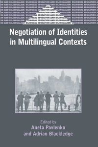 Negotiation of Identities in Multilingual Contexts