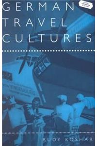 German Travel Cultures