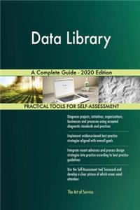 Data Library A Complete Guide - 2020 Edition