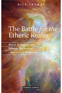 The Battle for the Etheric Realm