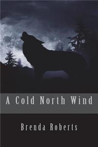 A Cold North Wind