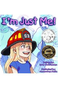 I'm Just Me!