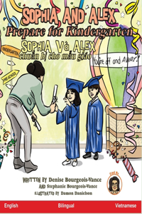 Sophia and Alex Prepare for Kindergarten: Sophia và Alex chu&#7849;n b&#7883; cho m&#7851;u giáo