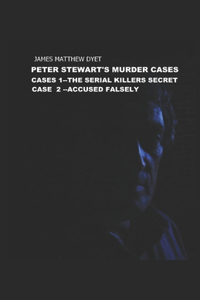 Peter Stewart's Murder Cases 1 &2