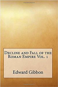 Decline and Fall of the Roman Empire Vol. 1