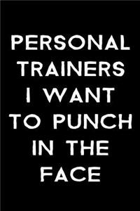 Personal Trainers I Want to Punch in the Face