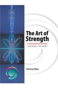 The Art of Strength