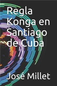 Regla Konga En Santiago de Cuba