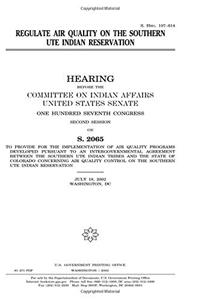 Regulate Air Quality on the Southern Ute Indian Reservation