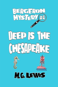 Deep is the Chesapeake