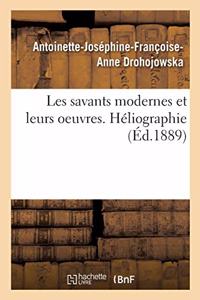 Les Savants Modernes Et Leurs Oeuvres