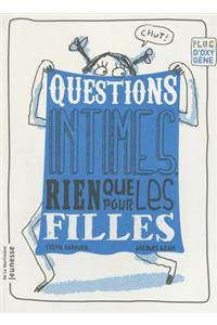Questions Intimes, Rien Que Pour Les Filles