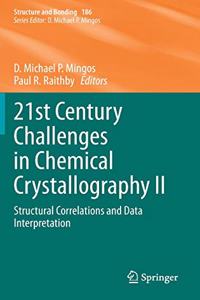 21st Century Challenges in Chemical Crystallography II