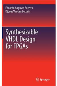 Synthesizable VHDL Design for FPGAs