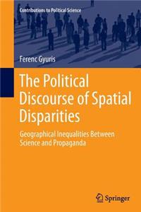 Political Discourse of Spatial Disparities