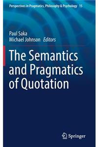 Semantics and Pragmatics of Quotation