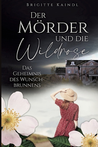 Mörder und die Wildrose