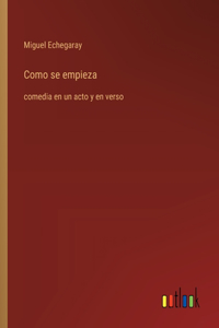 Como se empieza