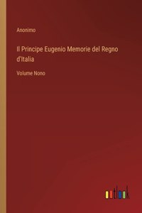 Il Principe Eugenio Memorie del Regno d'Italia