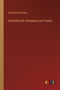 Geschichte der Alemannen und Franken