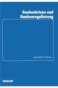 Bankenkrisen und Bankenregulierung