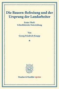 Die Bauern-Befreiung Und Der Ursprung Der Landarbeiter