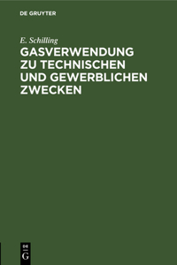 Gasverwendung Zu Technischen Und Gewerblichen Zwecken