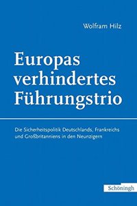 Europas Verhindertes Führungstrio