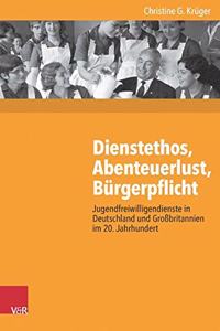 Dienstethos, Abenteuerlust, Burgerpflicht