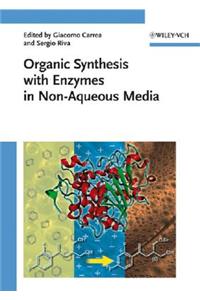 Organic Synthesis with Enzymes in Non-Aqueous Media